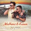 Matheus & Kauan - Casou Certinho (Na Praia / Ao Vivo)