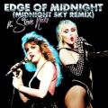 Miley Cyrus - Edge of Midnight (Midnight Sky Remix) (feat. Stevie Nicks)