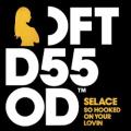 Selace - So Hooked On Your Lovin - Mousse T.'s Disco Shizzle