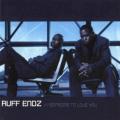 Ruff Endz - Will You Be Mine