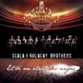 Scala & Kolacny Brothers - Le vent nous portera