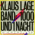 Klaus Lage - 1000 und 1 Nacht (Zoom!)