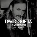 David Guetta feat. Sam Martin - Dangerous