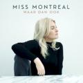 Miss Montreal - Waar dan ook