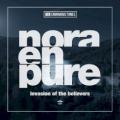 Nora En Pure - Invasion of the Believers (Extended Mix)