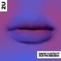 david guetta ft justin bieber - 2U (feat. Justin Bieber)