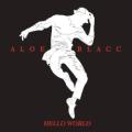 Aloe Blacc - Hello World
