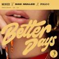 NEIKED/Mae Muller/Polo G - Better Days