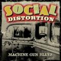 Social Distortion - Machine Gun Blues