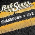 Bob Seger & The Silver Bullet Band - Shakedown