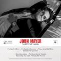 John Mayer - Carry Me Away