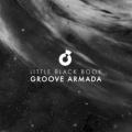 GROOVE ARMADA - You Got To