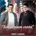 Bruno & Marrone - Isso Ce Num Conta
