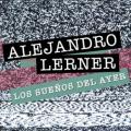Alejandro Lerner - Los sueños del ayer