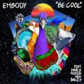 Embody,Bailey,Marco Foster - Be Cool