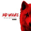 Bad Wolves - Mama I’m Coming Home