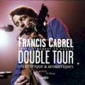 Francis Cabrel - Sarbacane - Live