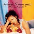 Debelah Morgan - It's Not Over