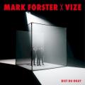 Mark Forster & Vize - Bist du Okay