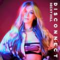 BECKY HILL, CHASE   STATUS - Disconnect