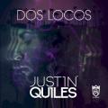 Justin Quiles - Dos locos