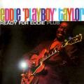 Eddie ''Playboy'' Taylor - I Used To Have Some Friends