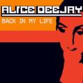 Alice DJ - Back in my Life