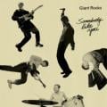 Giant Rooks - Somebody Like You