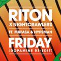Riton - Friday (feat. Mufasa & Hypeman) - Dopamine Re-Edit