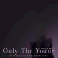 Taylor Swift - Only the Young