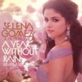 Selena Gomez & The Scene - Un Año Sin Lluvia - Spanish-language Version
