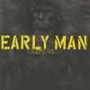 Early Man - Death Is the Answer