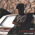 ﻿Khalid [+] GoldLink - Let's Go (Remix)