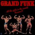 Grand Funk - Bad Time - 2002 Digital Remaster