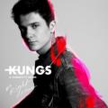 Kungs - Be right here