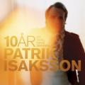 Patrik Isaksson - Kom genom eld - Singel Remix