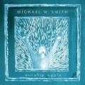Michael W. Smith - Here I Am To Worship