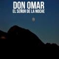 Don Omar - Señor de la noche