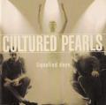 Cultured Pearls - Kissing The Sheets - Radio Version /