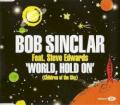 Bob Sinclar feat. Steve Edwards - World, Hold On (Children of the Sky) (Bob Sinclar vs. Harlem Hustlers remix)