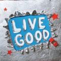 Naive New Beaters - Live Good
