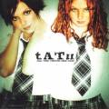 t.A.T.u. - All The Things She Said