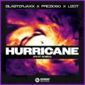Blasterjaxx x Prezioso x LIZOT - Hurricane