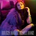 ORBITAL | Selena Gomez - Single Soon