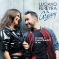 Luciano Pereyra Greeicy - Te Estás Enamorando De Mi