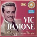 Vic Damone - All I Need Is a Girl Like You