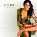 Tamara - La vida sigue igual
