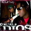 Mach & Daddy - Gracias A Dios