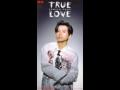 Fumiya Fujii - TRUE LOVE・藤井フミヤ