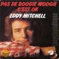 EDDY MITCHELL - Pas de boogie woogie